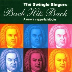 Download track Et Resurrexit From Mass In B Minor The Swingle Singers