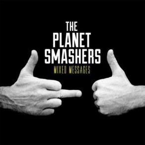 Download track What's Your Problem The Planet Smashers