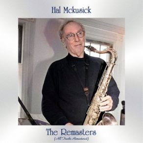Download track Ain't Nothin' But A Memory Now (Remastered 2017) Hal McKusick