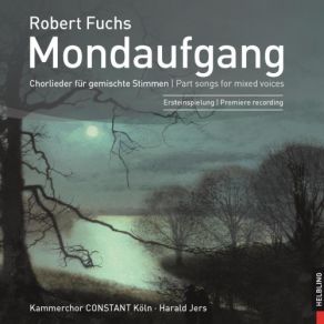 Download track 08. Lieder Für Gemischten Chor Op. 64 Nr. 2. Die Schönste Rose, Die Da Blüht Robert Fuchs