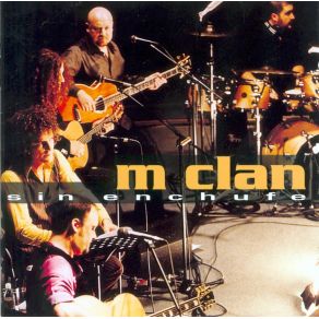 Download track Sin Enchufe 17 M-Clan