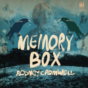 Download track Memory Box Rodney Cromwell
