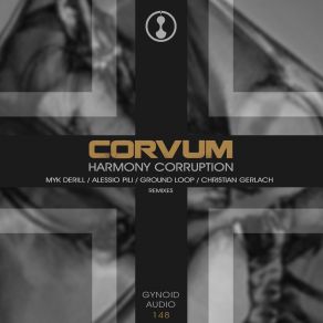Download track Harmony Corruption II (Ground Loop Remix) Corvum