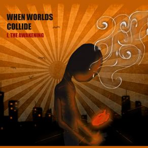Download track Barely Breathing Awakening, When Worlds Collide
