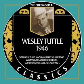 Download track A Year Ago Tonight Wesley Tuttle