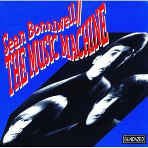 Download track You'll Love Me Again The Bonniwell Music MachineSean Bonniwell