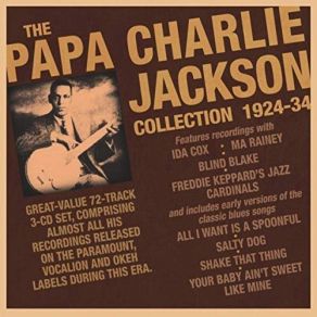 Download track All I Want Is A Spoonful Papa Charlie JacksonCharlie Jackson