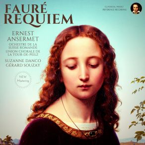Download track Requiem, Op. 48, N 97 - VII. In Paradisum: Andante Moderato (Remastered 2023, Geneva 1955) Gabriel Fauré, Requiem, Gérard Souzay, Ernest Ansermet, Orchestre De La Suisse Romande