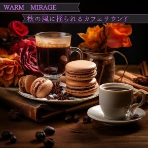 Download track Songs Of Spice And Shadow Warm Mirage