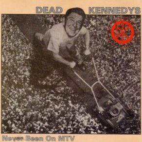 Download track We've Got A Bigger Problem Now / California Über Alles The Dead Kennedys
