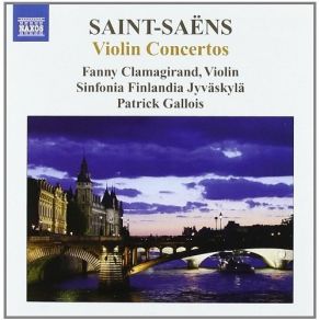 Download track 4. Violin Concerto No. 1 In A Major Op. 20 - Allegro - Andante Expressivo - Tempo 1 Camille Saint - Saëns