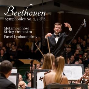 Download track Symphony No. 4 In B-Flat Major, Op. 60: I. Adagio - Allegro Vivace Pavel Lyubomudrov, Metamorphose String Orchestra