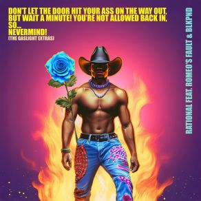 Download track DON'T LET THE DOOR HIT YOUR ASS ON THE WAY OUT, BUT WAIT A MINUTE! YOU'RE NOT ALLOWED BACK IN, SO NEVERMIND! (Romeo's Fault Disco Remix 2) BLKPND