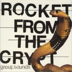 Download track Return Of The Liar Rocket From The Crypt