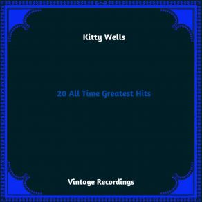 Download track From Left To Right Kitty Wells