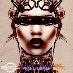 Download track Paméla Amen (Elektrojudas Remix I) Projekt IchElektrojudas, Lisa Pung
