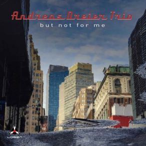 Download track Raincheck - Alternate Take Andreas Dreier Trio