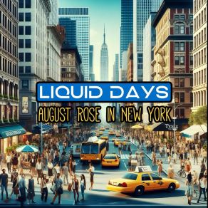 Download track August Nights Liquid Days
