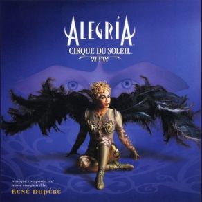 Download track Alegria Cirque Du Soleil, René Dupéré