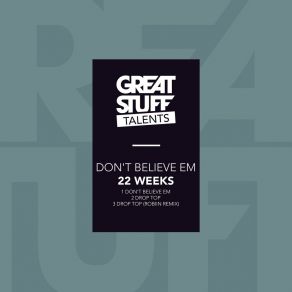 Download track Don't Believe Em (Extended Mix) 22 Weeks