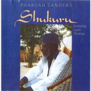 Download track Too Young To Go Steady Pharoah Sanders