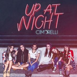 Download track Up At Night Cimorelli