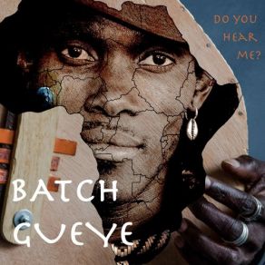 Download track Don't Forget Who You Are Batch Gueye