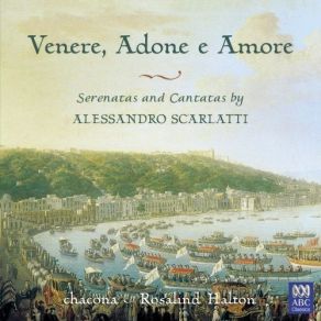 Download track 8. FILLI E CLORI Duet For Two Sopranos With Violins - Recitativo Fili: Amica Ora Che Aprile Scarlatti, Alessandro