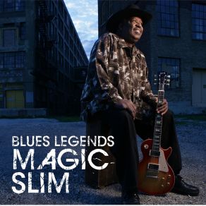 Download track I'm A Bluesman (Live) Magic Slim