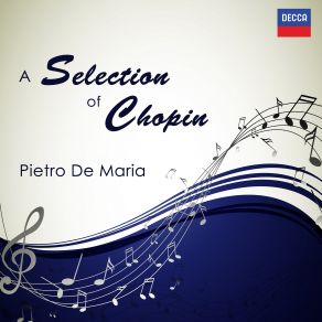 Download track Mazurka No. 26 In C Sharp Minor Op. 41 No. 4: Chopin: Mazurka No. 30 In G Op. 50 No. 1 Pietro De Maria