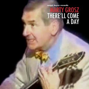 Download track I'm Building Up To An Awful Let-Down Marty Grosz