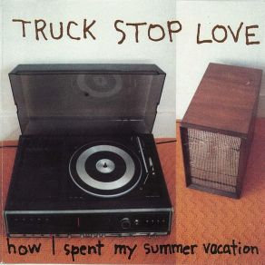 Download track Take A Look Truck Stop Love