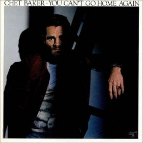 Download track I'm Getting Sentimental Over You, You've Changed Chet Baker