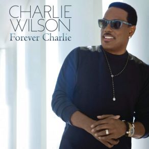 Download track Hey Lover Charlie Wilson