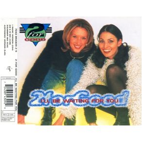 Download track I'll Be Waiting For You (Radio Version) 2 For Good