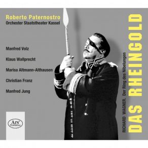 Download track Das Rheingold, WWV 86A, Scene 4 Scene 4 Rheingold! Rheingold! Reines Gold! (Wotan, Loge, Rhinemaidens) Roberto Paternostro, Orchester Staatstheater Kassel