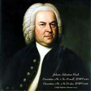 Download track 8 Ouvertüre Nr. 3 In D-Major, BWV 1068 I. Ouvertüre (High Definition Remaster 2023) Johann Sebastian Bach