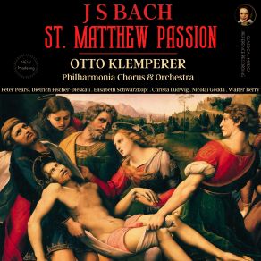 Download track No. 15, Recitative: Er Sprach Gehet Ihn Die Stadt.. Chorus: Herr, Bin Ich's? (Evangelist, Jesus.. Chor I, Orchester I) - St. Matthew Passion, BWV 244 - Part One Otto Klemperer, Dietrich Fischer - Dieskau, Philharmonia OrchestraEvangelist, St Matthew Passion