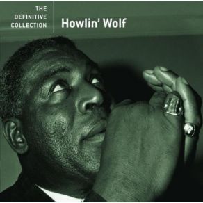 Download track Howlin' For My Darling Howlin' Wolf