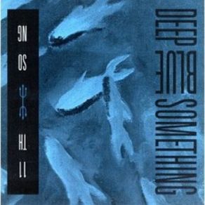 Download track [Untitled] Deep Blue SomethingThe Untitled