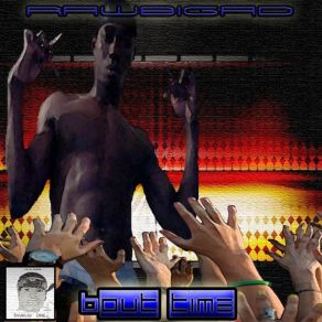 Download track My # 1 Rule 2 Hustlin' Rawbigad Aka Rawboss