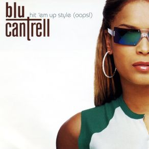Download track Hit 'Em Up Style (Oops!) [Instrumental] Blu Cantrell