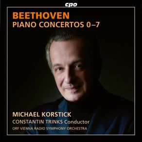 Download track Piano Concerto In E-Flat Major, WoO 4: I. Allegro Moderato Michael Korstick, Constantin Trinks, ORF Vienna Radio Symphony Orchestra