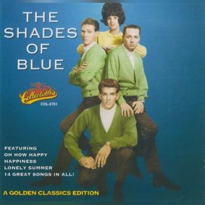 Download track Oh How Happy Shades Of Blue