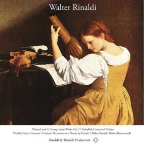 Download track Concerto For Guitar And Strings In D Major, RV 93: II. Largo (Remastered) Walter Rinaldi