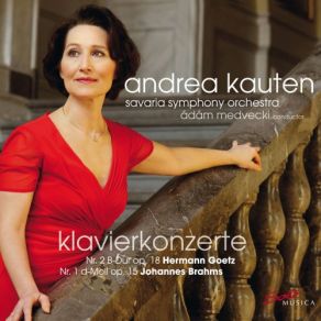 Download track Piano Concerto No. 1 In D Minor, Op. 15 III. Rondo. Allegro Non Troppo Andrea Kauten