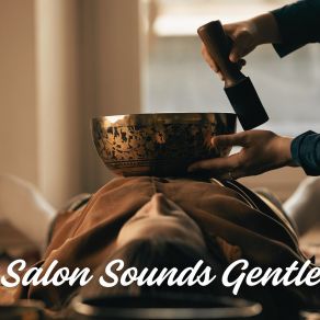 Download track Customize Salon Sounds Gentle