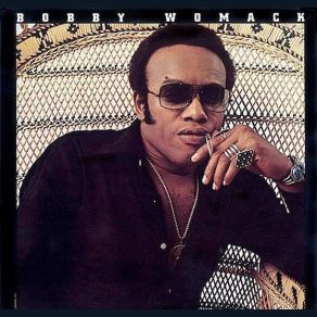 Download track Where There's A Will, There's A Way Bobby Womack