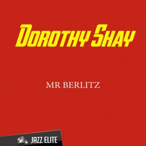 Download track You Can't Get A Man With A Gun Dorothy Shay