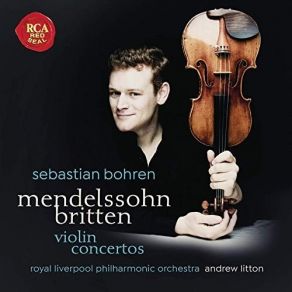 Download track 1. Violin Concerto In E Minor, Op. 64 - I. Allegro Molto Appassionato Royal Liverpool Philharmonic Orchestra, Sebastian Bohren